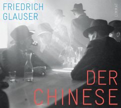 Der Chinese / Wachtmeister Studer Bd.4 (1 MP3-CDs) - Glauser, Friedrich