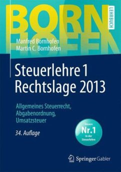 Steuerlehre 1 Rechtslage 2013, Lehrbuch - Bornhofen, Manfred; Bornhofen, Martin C.