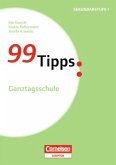 99 Tipps: Ganztagsschule
