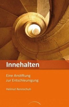 Innehalten - Rennschuh, Helmut