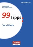 Social Media / 99 Tipps - Praxis-Ratgeber Schule für die Sekundar