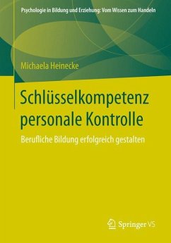 Schlüsselkompetenz personale Kontrolle - Heinecke, Michaela