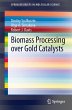 Biomass Processing over Gold Catalysts - Bild 1