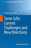 Stem Cells: Current Challenges and New Directions