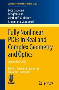 Fully Nonlinear PDEs in Real and Complex Geometry and Optics - Capogna, Luca;Guan, Pengfei;Gutierrez, Cristian