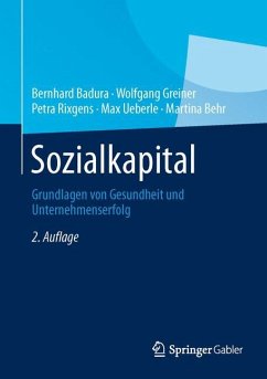 Sozialkapital - Badura, Bernhard;Rixgens, Petra;Greiner, Wolfgang