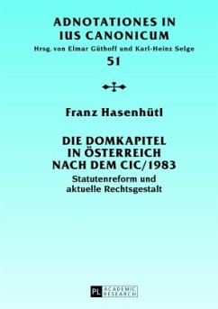 Die Domkapitel in Österreich nach dem CIC/1983 - Hasenhütl, Franz