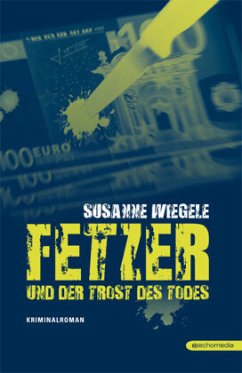 Fetzer und der Trost des Todes - Wiegele, Susanne