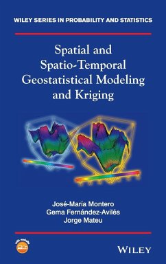 Spatial and Spatio-Temporal Geostatistical Modeling and Kriging - Montero, José-Maria; Fernández-Avilés, Gema; Mateu, Jorge