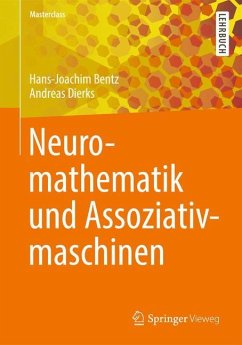 Neuromathematik und Assoziativmaschinen - Bentz, Hans-Joachim;Dierks, Andreas