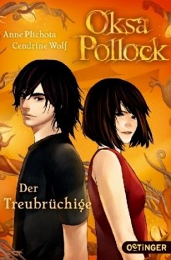 Der Treubrüchige / Oksa Pollock Bd.3 - Wolf, Cendrine;Plichota, Anne