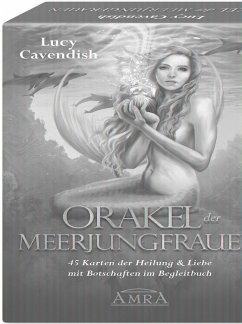 Orakel der Meerjungfrauen. 45 Karten der Heilung & Liebe mit Botschaften im Begleitbuch - Cavendish, Lucy;Fenech, Selina