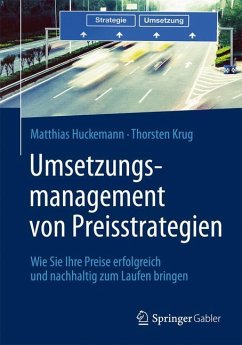 Umsetzungsmanagement von Preisstrategien - Huckemann, Matthias;Krug, Thorsten