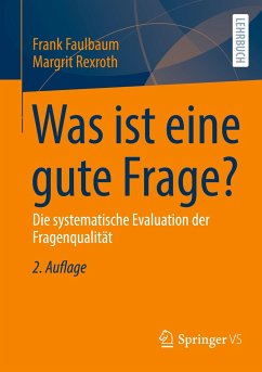 Was ist eine gute Frage? - Faulbaum, Frank;Rexroth, Margrit;Rexroth, Margit