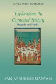 Mughals and Franks Explorations in Connected History