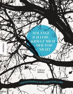 Solange ich lebe, kriegt mich der Tod nicht - Wenzel, Tobias