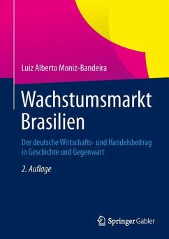 Wachstumsmarkt Brasilien - Moniz-Bandeira, Luiz Alberto