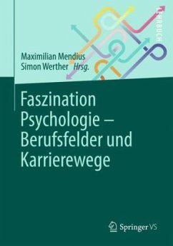 Faszination Psychologie - Berufsfelder und Karrierewege