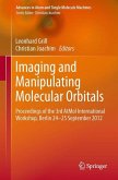 Imaging and Manipulating Molecular Orbitals