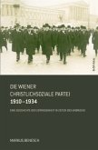 Die Wiener Christlichsoziale Partei 1910-1934