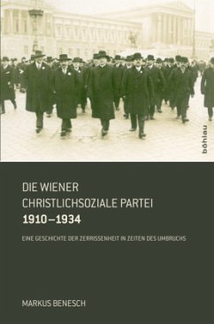 Die Wiener Christlichsoziale Partei 1910-1934 - Benesch, Markus