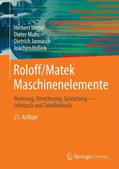 Maschinenelemente - Normung, Berechnung, Gestaltung - Lehrbuch und Tabellenbuch, m. CD-ROM / Roloff/Matek Maschinenelemente - Roloff, Hermann;Matek, Wilhelm