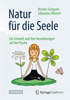 Natur für die Seele - Guéguen, Nicolas;Meineri, Sébastien