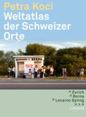 Weltatlas der Schweizer Orte