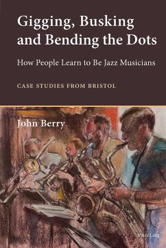 Gigging, Busking and Bending the Dots - Berry, John