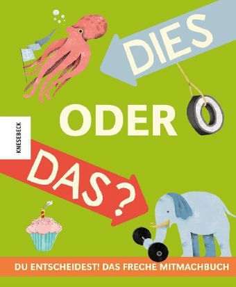 Dies oder das?