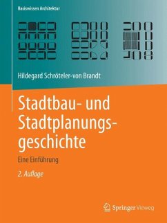 Stadtbau- und Stadtplanungsgeschichte - Schröteler-von Brandt, Hildegard