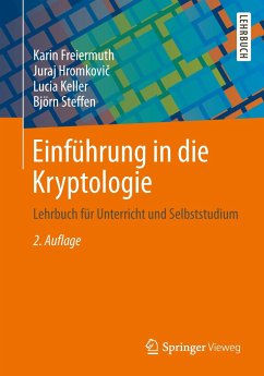Einführung in die Kryptologie - Freiermuth, Karin;Hromkovic, Juraj;Keller, Lucia