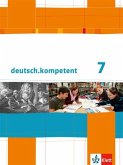 deutsch.kompetent. Schülerbuch mit Onlineangebot 7. Klasse. Allgemeine Ausgabe