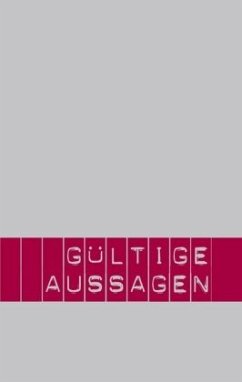 Gültige Aussagen - Haarmann, Petra; Ulrich, Jörg; Wallner, Gerold