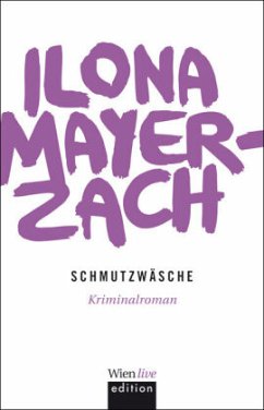 Schmutzwäsche - Mayer-Zach, Ilona