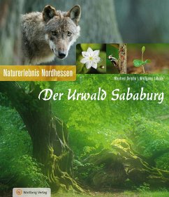 Der Urwald Sababurg - Delpho, Manfred;Lübcke, Wolfgang