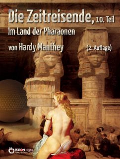 Die Zeitreisende, Teil 10 (eBook, PDF) - Manthey, Hardy