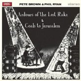 Ardours Of The Lost Rake/Coals To Jerusalem ~ De