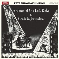 Ardours Of The Lost Rake/Coals To Jerusalem ~ De - Pete Brown & Phil Ryan