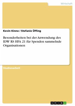 Besonderheiten bei der Anwendung des IDW RS HFA 21 für Spenden sammelnde Organisationen (eBook, PDF)