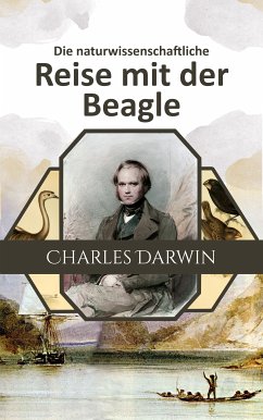 Die naturwissenschaftliche Reise mit der Beagle (eBook, ePUB) - Darwin, Charles