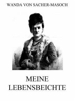 Meine Lebensbeichte (eBook, ePUB) - Sacher-Masoch, Wanda von