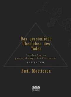 Das persönliche Überleben des Todes - Mattiesen, Emil