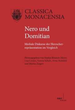 Nero und Domitian - Bönisch-Meyer, Sophia; Cordes, Lisa; Schulz, Verena; Wolfsfeld, Anne; Ziegert, Martin