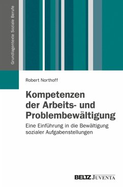 Kompetenzen der Arbeits- und Problembewältigung (eBook, PDF) - Northoff, Robert