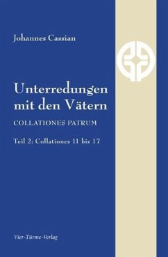 Unterredungen mit den Vätern - Johannes Cassianus