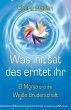 Was ihr sät, das erntet ihr - Bild 1