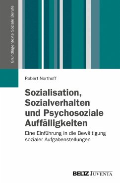 Sozialisation, Sozialverhalten und Psychosoziale Auffälligkeiten (eBook, PDF) - Northoff, Robert