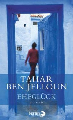 Eheglück - Jelloun, Tahar Ben