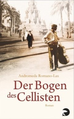 Der Bogen des Cellisten - Romano-Lax, Andromeda